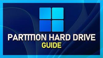 'Video thumbnail for Windows 11 - How To Partition Hard Drives Guide'
