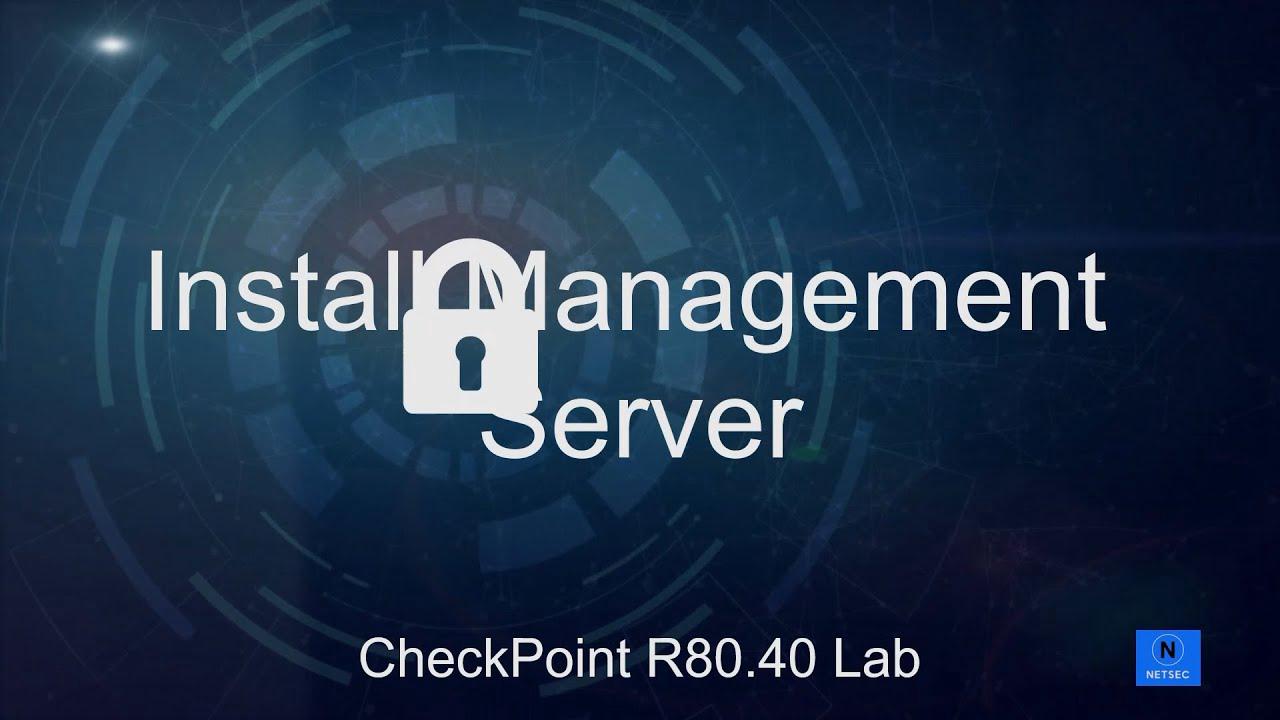 'Video thumbnail for Check Point Lab R80.40  - 1. Download and installation Management Server'